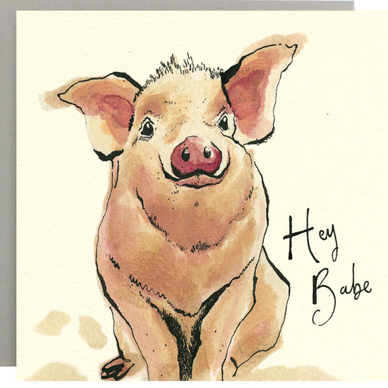 Hey Babe Pig Card