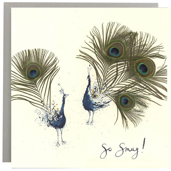 So Smug Peacock Bird Card