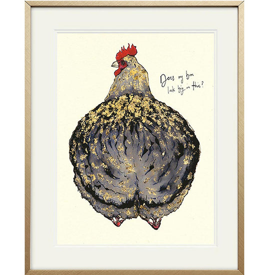 Does My Bum Look Big In This? Chicken Print